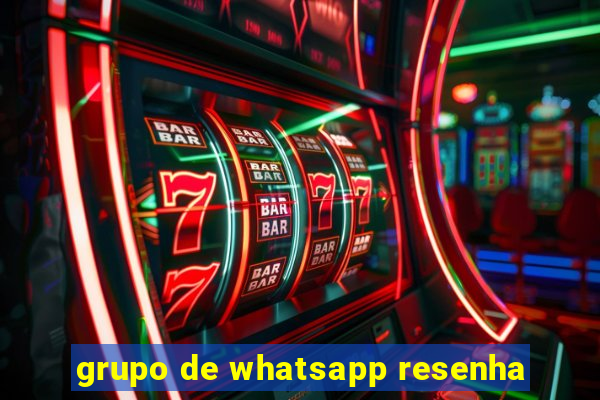 grupo de whatsapp resenha